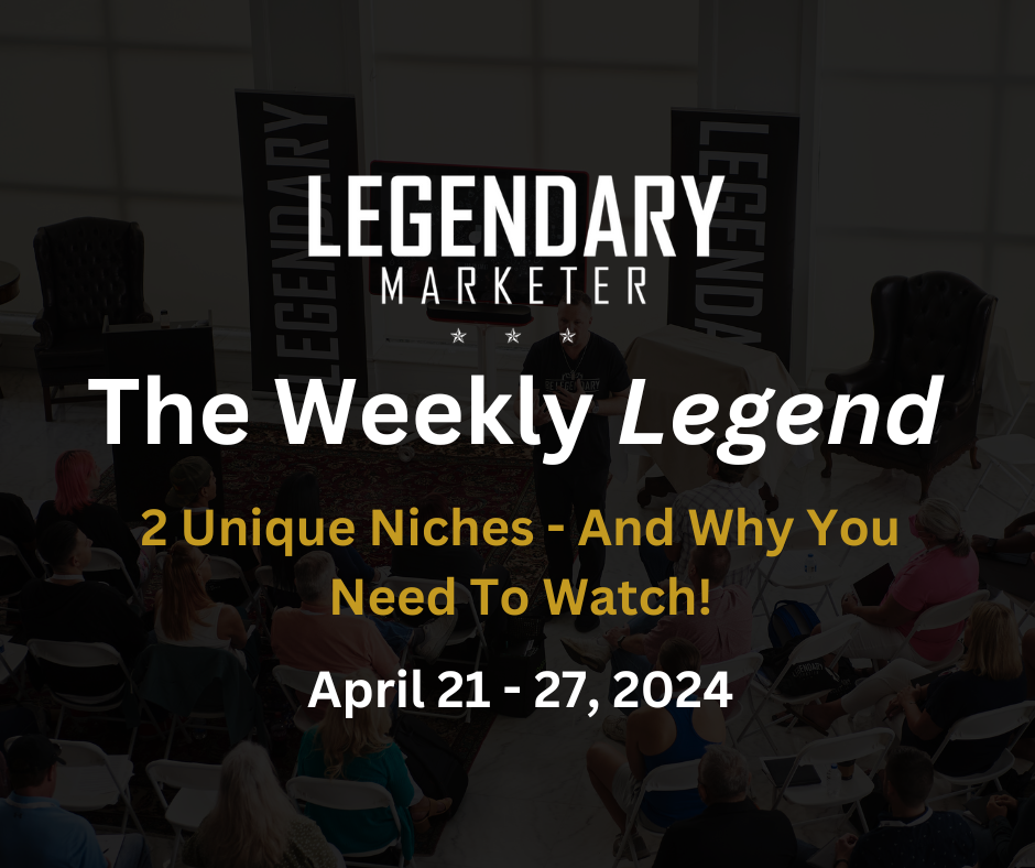 The Weekly Legend April 21st-27th