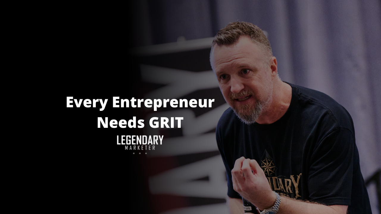 Every Entrepreneur needs GRIT